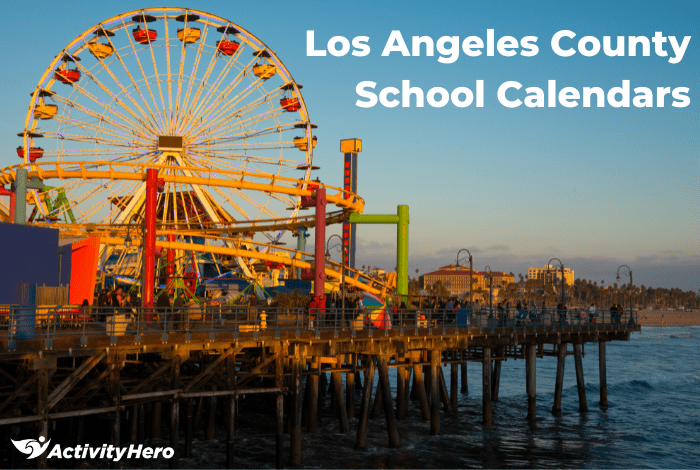 LA County School District Calendars for 2022-2023