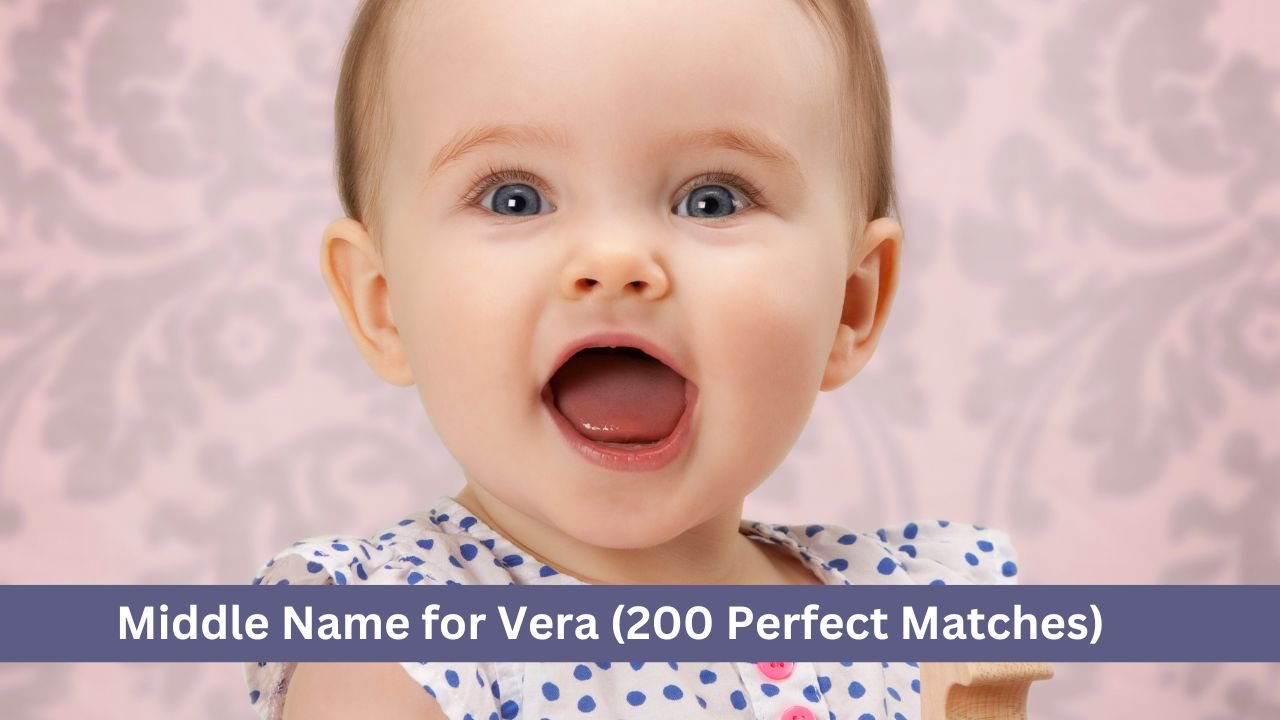 Middle Name for Vera (200 Perfect Matches)