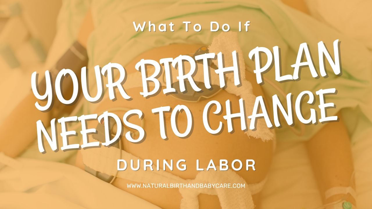 What To Do When Your Birth Plan Needs to Change