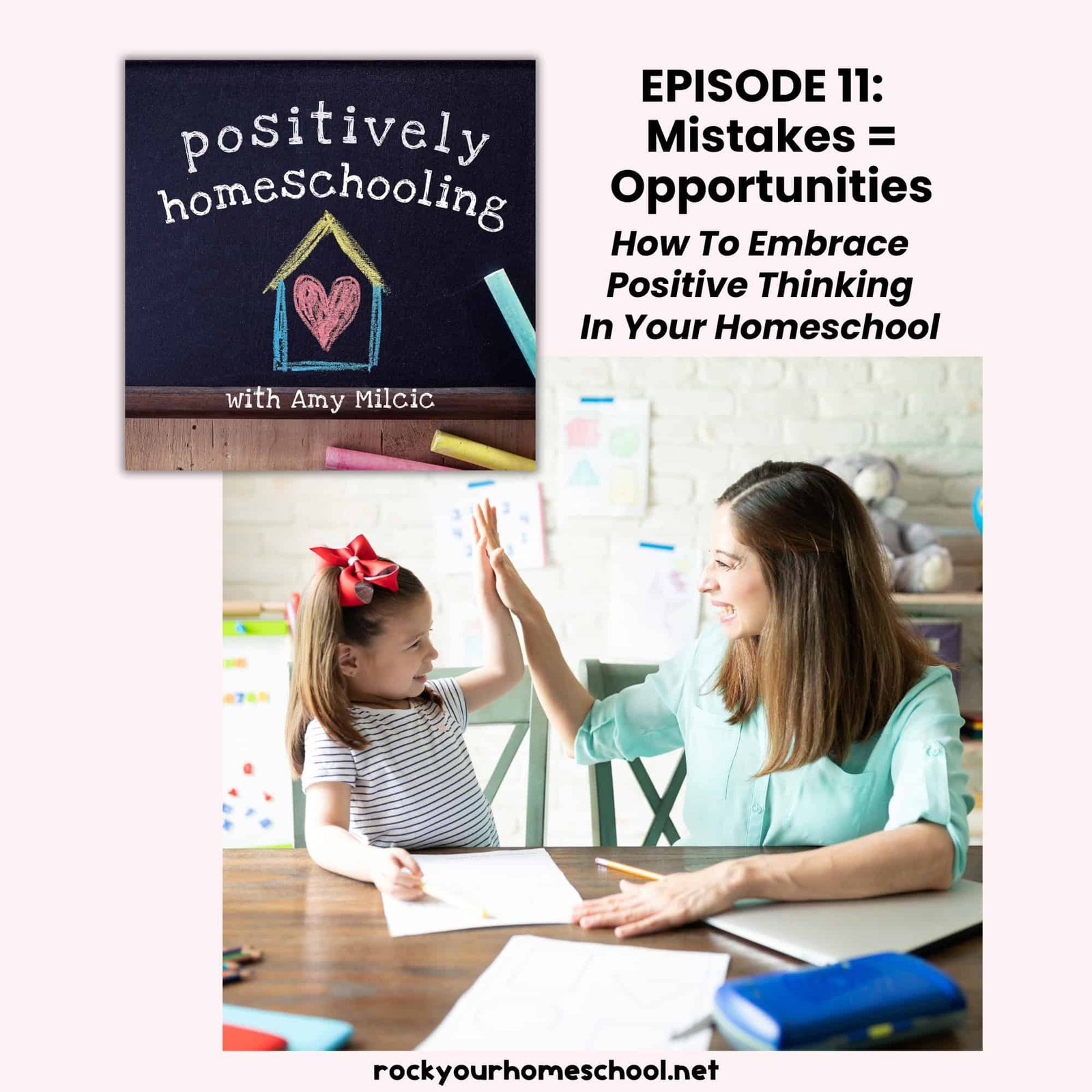 How To Embrace Positive Thinking In Your Homeschool- Rock Your Homeschool